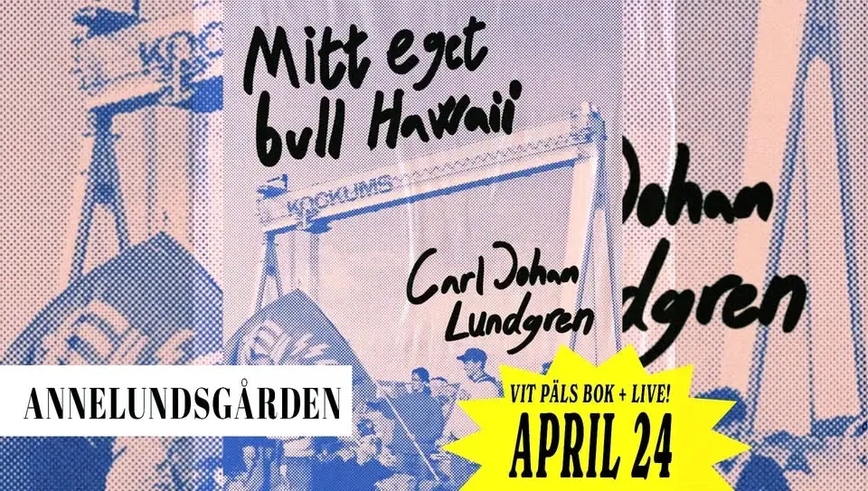 Vit Päls – Mitt eget bull Hawaii Tour | Annelundsgården