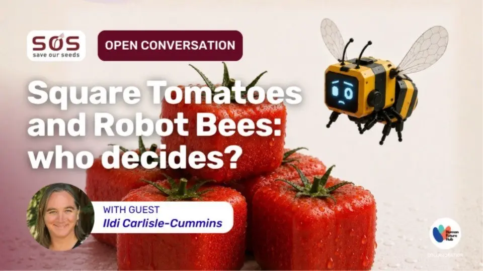  Square Tomatoes and Robot Bees - Who decides?