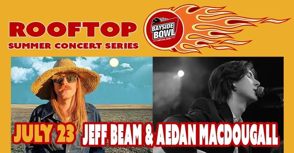 Jeff Beam & Aedan Macdougall live on the Bayside Bowl Roof | Ticketed | all-ages