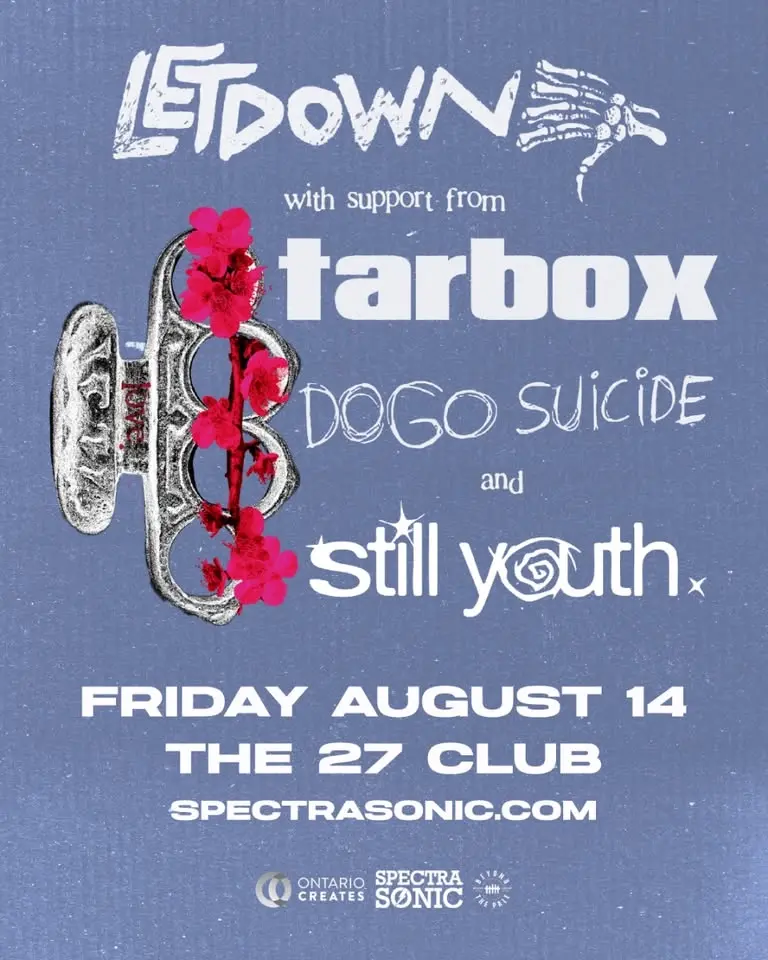 Tarbox, Dogo Suicide, Still Youth, TBA - Ottawa