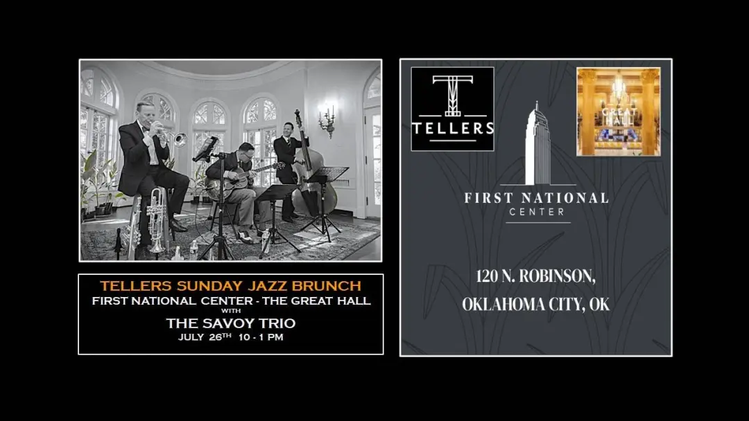 THE SAVOY TRIO LIVE @ FIRST NATIONAL CENTER for TELLERS SUNDAY JAZZ BRUNCH July 26th 10-1:00pm!