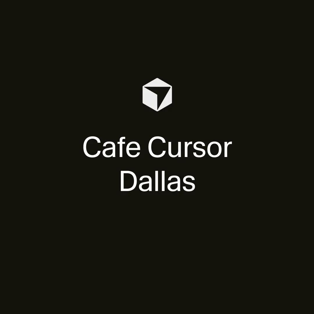 Cafe Cursor Dallas