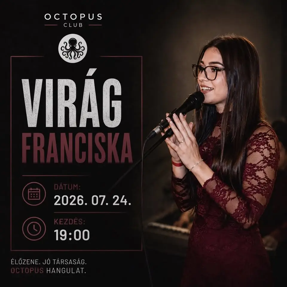 Virág Franciska élőzenei estje az Octopus Clubban!