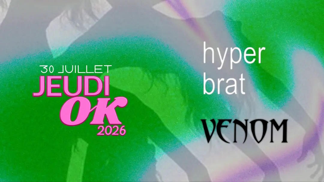 Jeudi OK: Hyperbrat + Venom