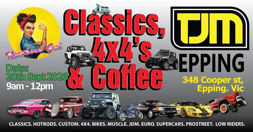 Northern Gal : Classics, 4x4’s & Coffee @TJM .20th Sept 2026
