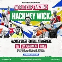 Hackney Wick Fanzone: England Vs Spain (World Cup Final)