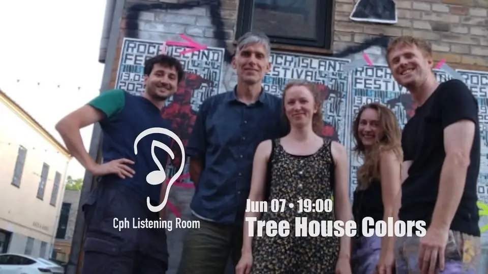 Cph Listening Room Feat: Tree House Colors (DK/UK/PL/US)