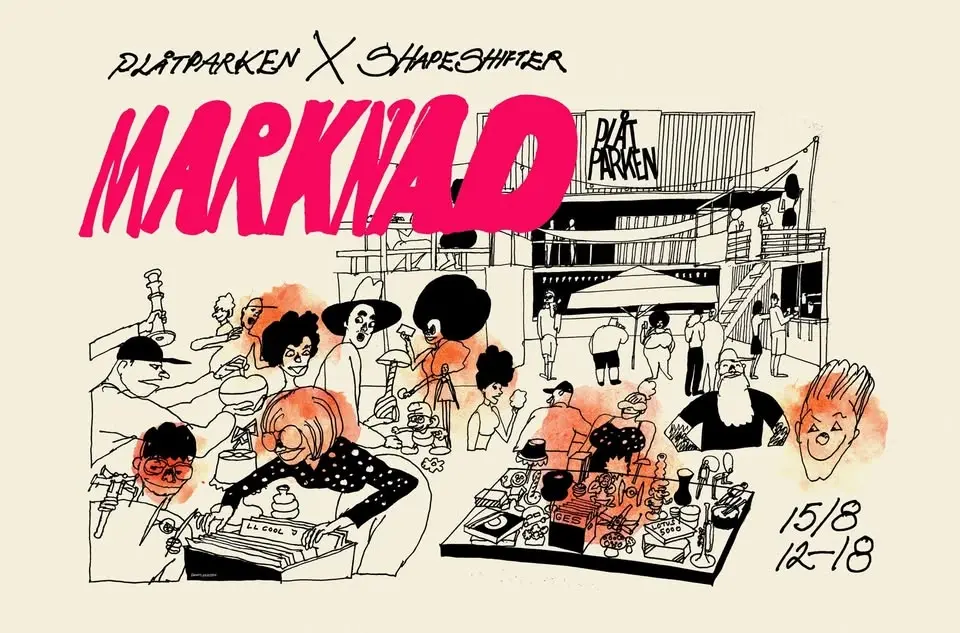 PLÅTPARKEN x SHAPESHIFTER MARKNAD 15/7