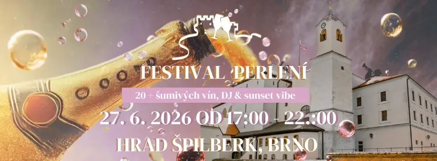 Festival Perlení Brno 2026 ✨ | Prosecco, Champagne & Letní vibe na Špilberku