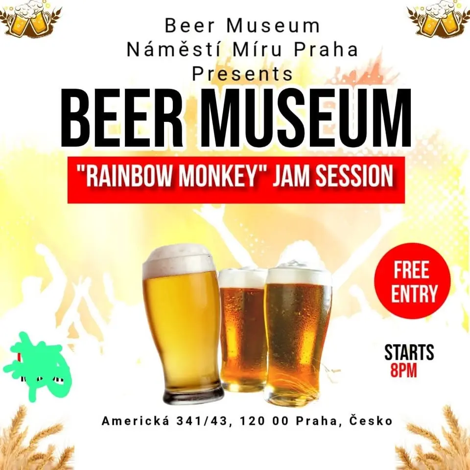 Beer Museum Náměstí Míru "RAINBOW MONKEY" jam session open mic n friends