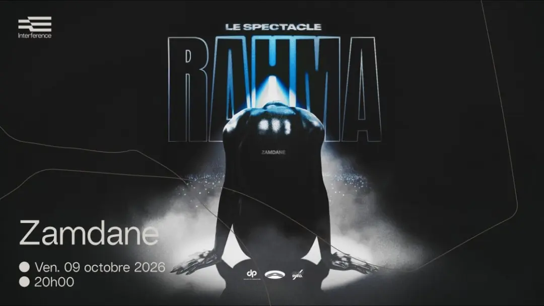 Zamdane : Le Spectacle Rahma — Interference