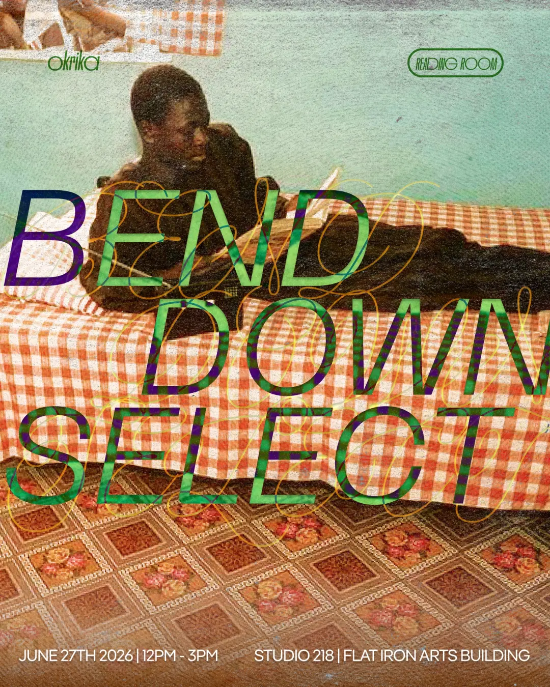 BEND DOWN SELECT: A READING ROOM