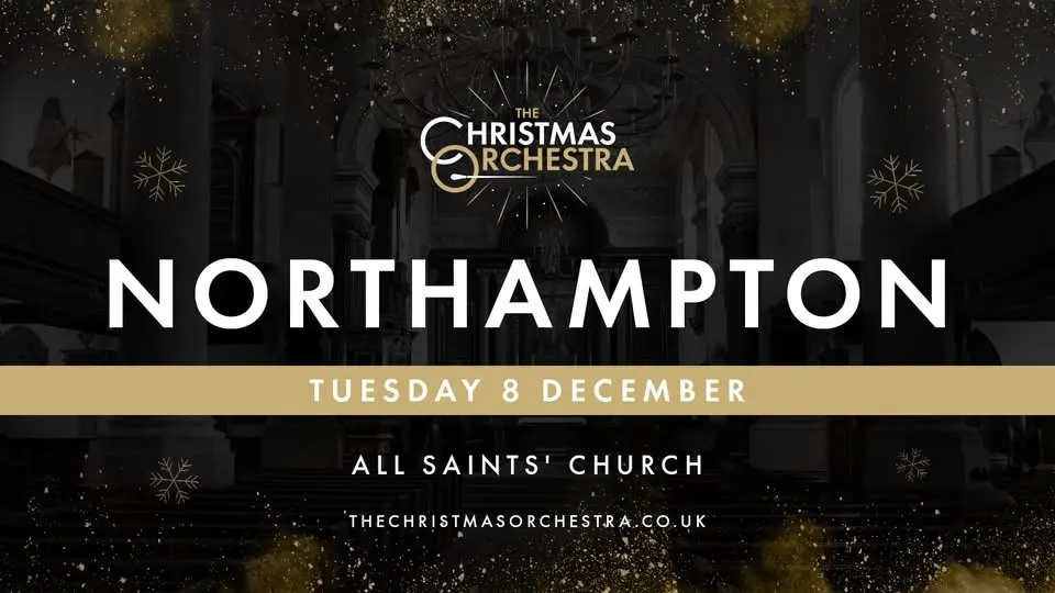 🎶🎄The Christmas Orchestra - NORTHAMPTON🎄🎶