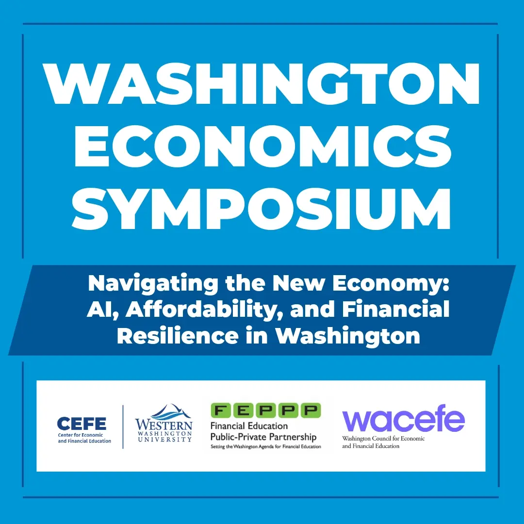 2026 Washington Economics Symposium: Navigating the New Economy: AI, Affordability, and Financial Resilience in Washington