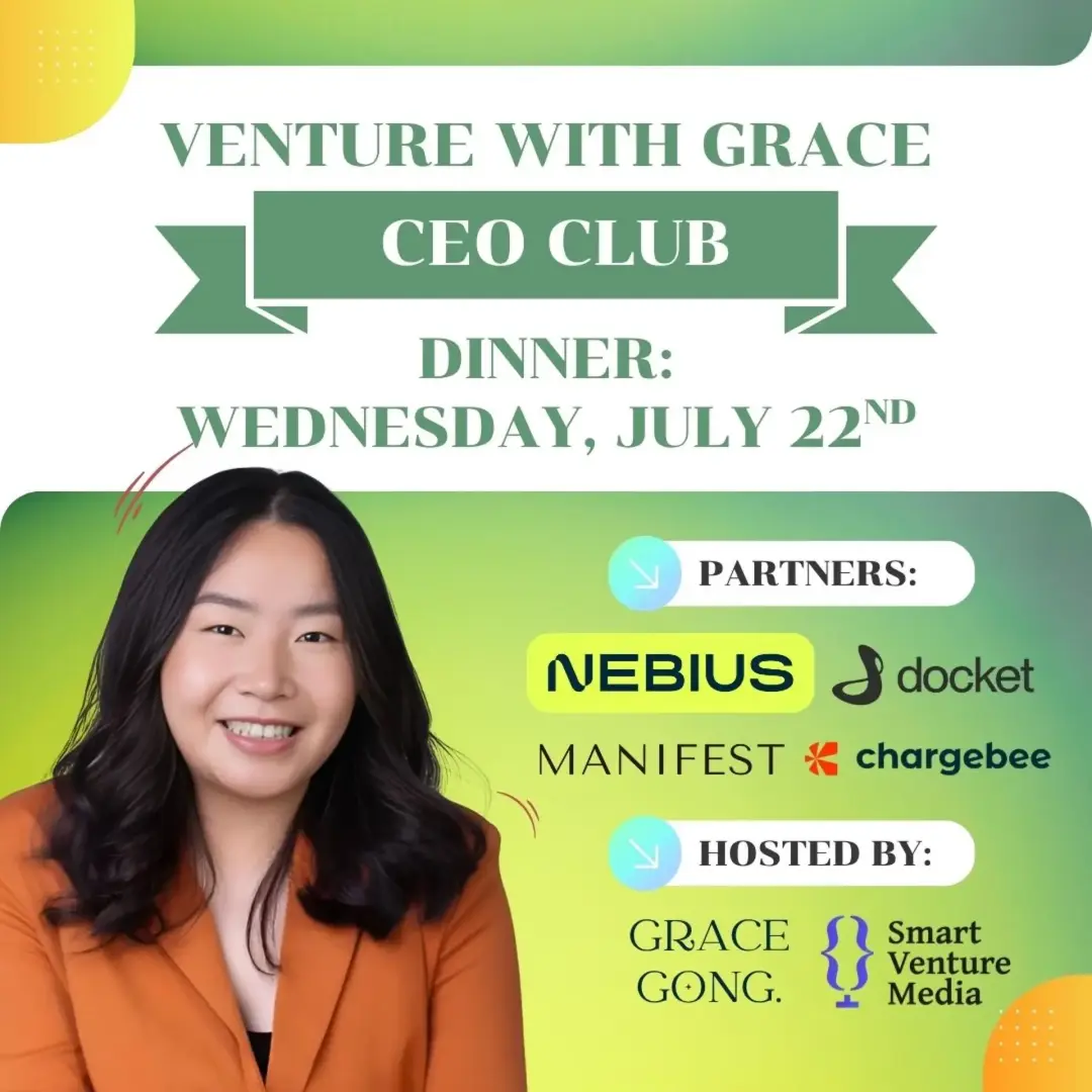 Grace Gong x Nebius x Manifest x Docket x Chargebee Dinner [Venture with Grace CEO Club]