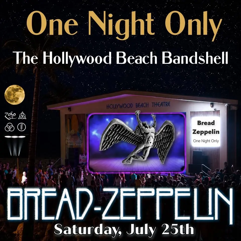 Bread Zeppelin at the Hollywood Beach Bandshell - one night only!