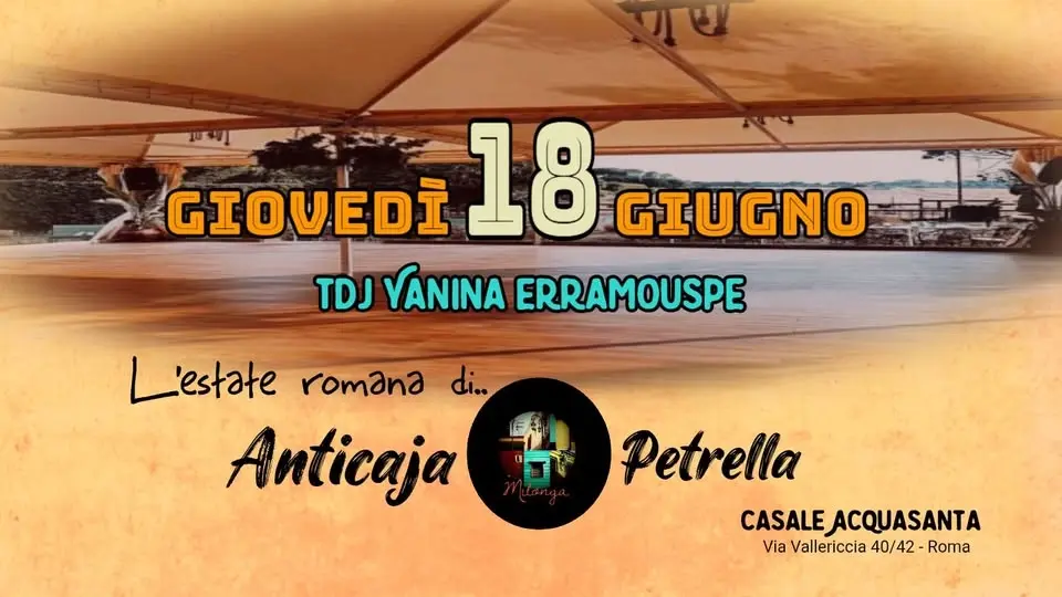 Anticaja e Petrella - Yanina Erramouspe TJ - L'estate romana 