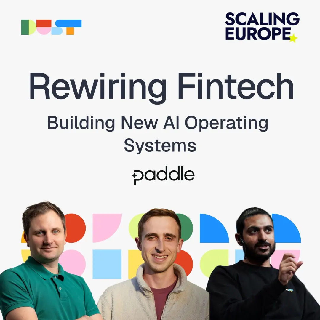 Dust & Scaling Europe present: Rewiring Fintech