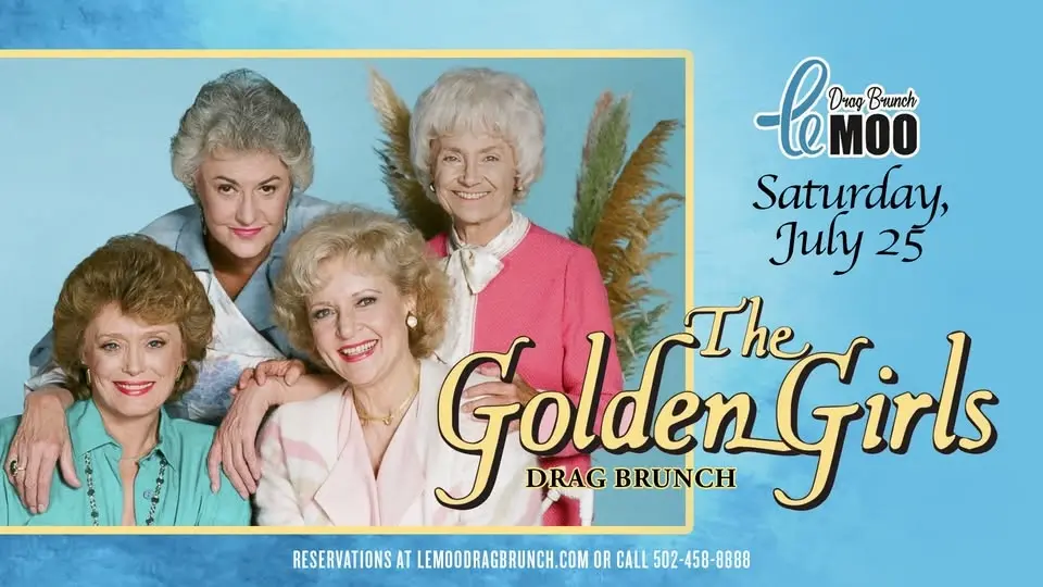 Golden Girls: Drag Brunch at Le Moo 7.25.26