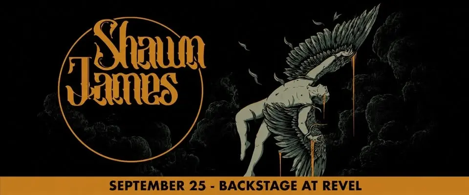 SHAWN JAMES FLEW TOO CLOSE TO THE SUN TOUR
