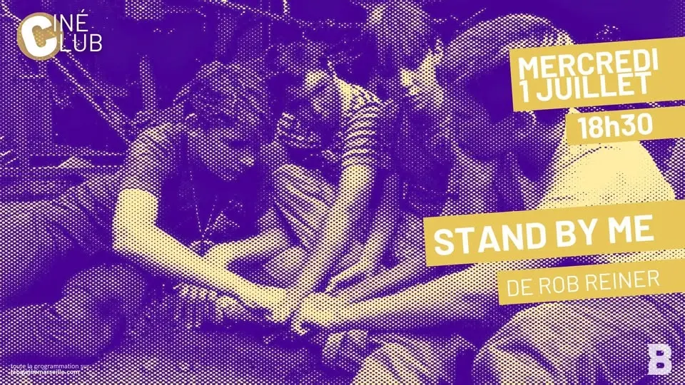 [ciné-club 15/25] STAND BY ME de Rob Reiner | le dernier ciné-club de la saison ! 