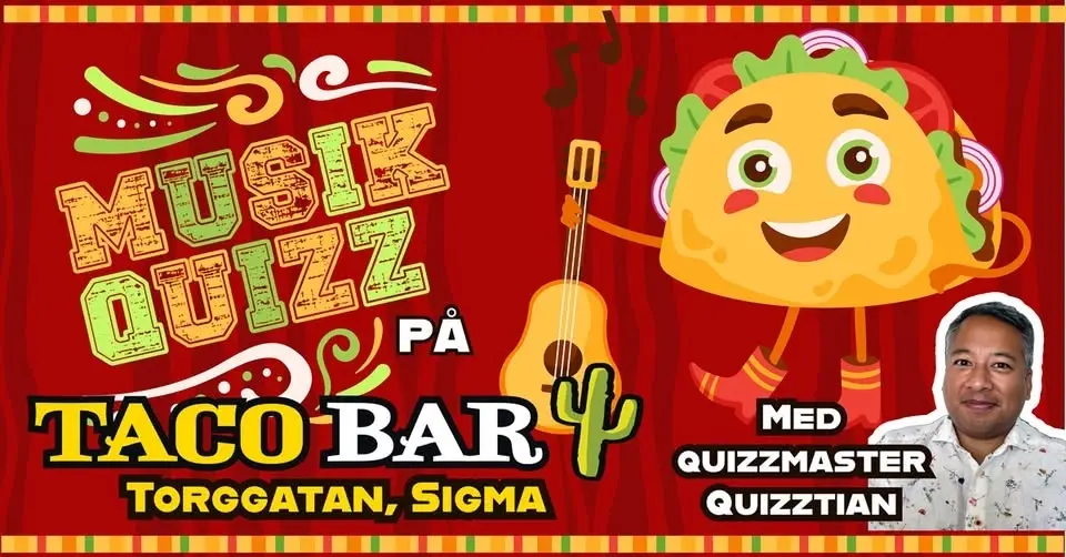 Musikquizz på Taco bar Sigma-Säsongsfinal OBS OBS Starttid 15:00