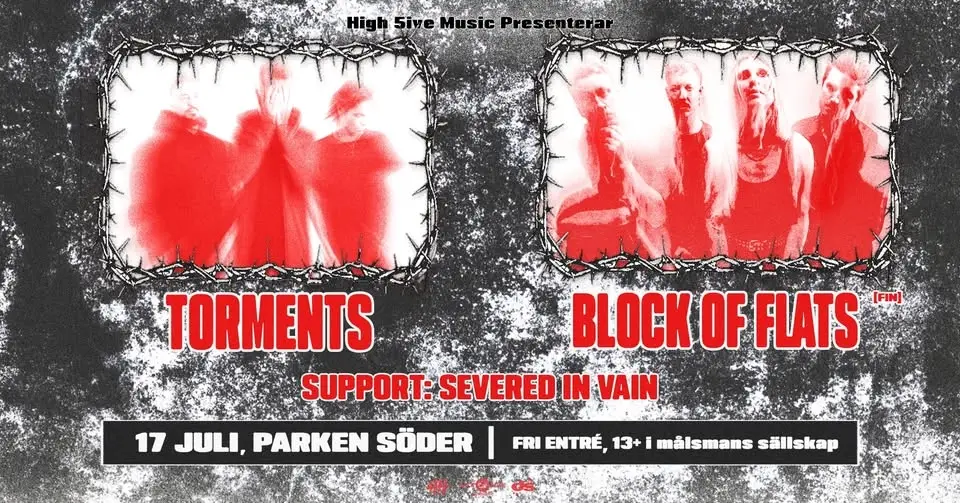 Torments & Block of Flats + Support: Severed in Vain | Stockholm - FRI ENTRÉ