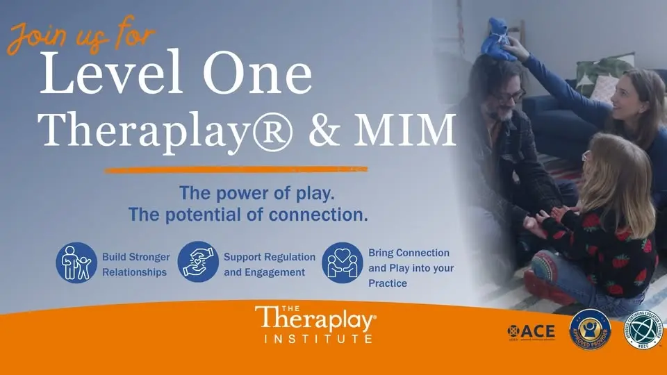 Level One Theraplay® & MIM | Houston, TX