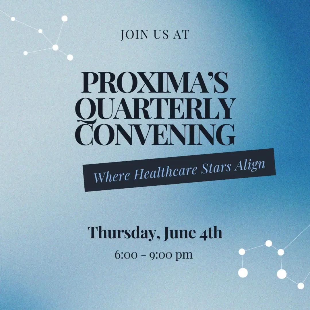 Proxima's Quarterly Convening