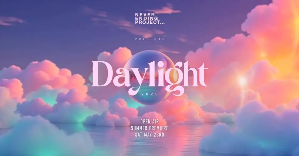 NEVER ENDING PROJECT | DAYLIGHT | SUMMER PREMIERE