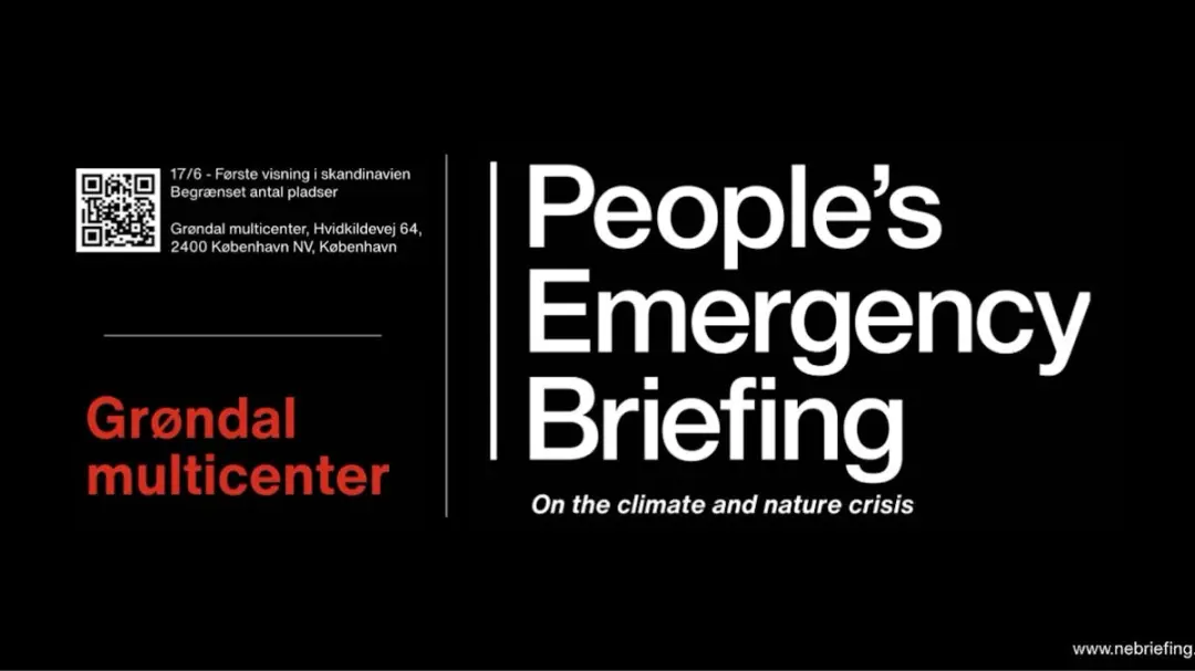 KLIMADOKUMENTAR "PEOPLES EMERGENCY BRIEFING" & EFTERFØLGEDE KORT DEBAT