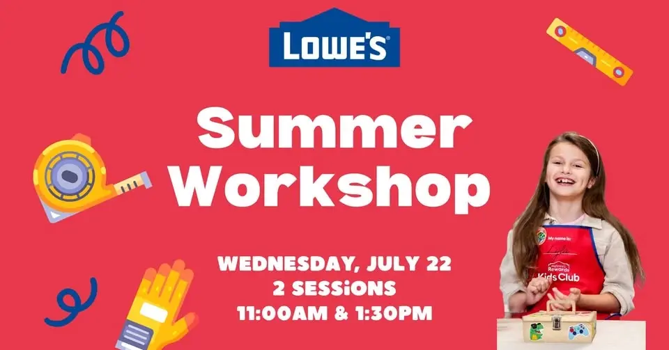 Lowe's Summer Workshop