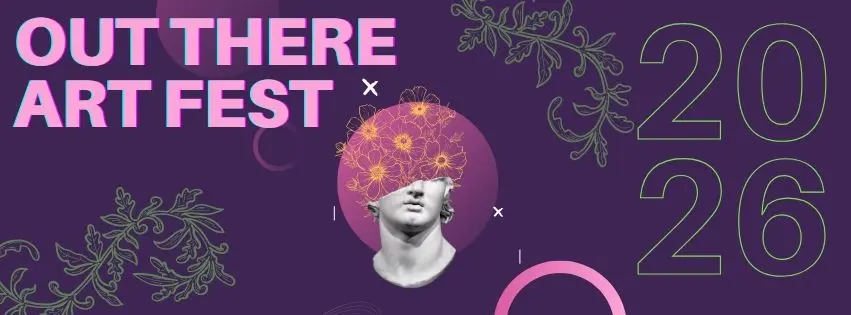 Out There Art Fest 2026