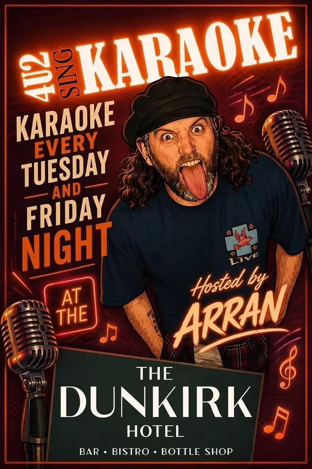 Dunkirk karaoke every Tuesday night and Friday Night