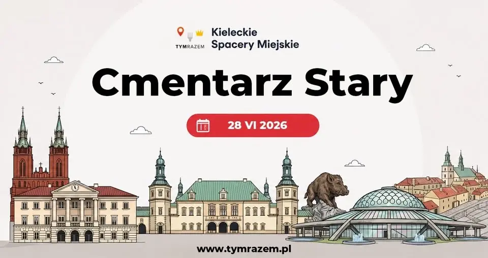 Kielecki Spacer Miejski - Cmentarz Stary - 28 VI 2026