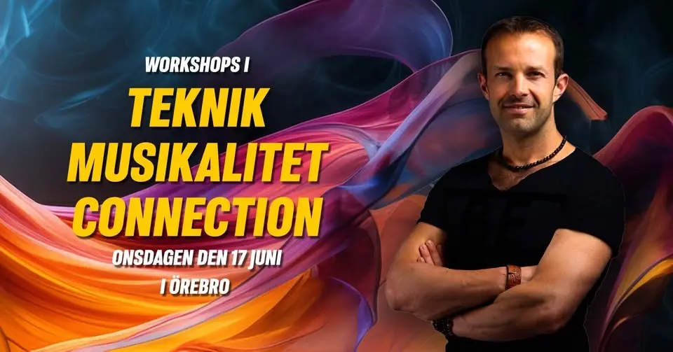 Teknik, Musikalitet, Connection - Workshops i Örebro