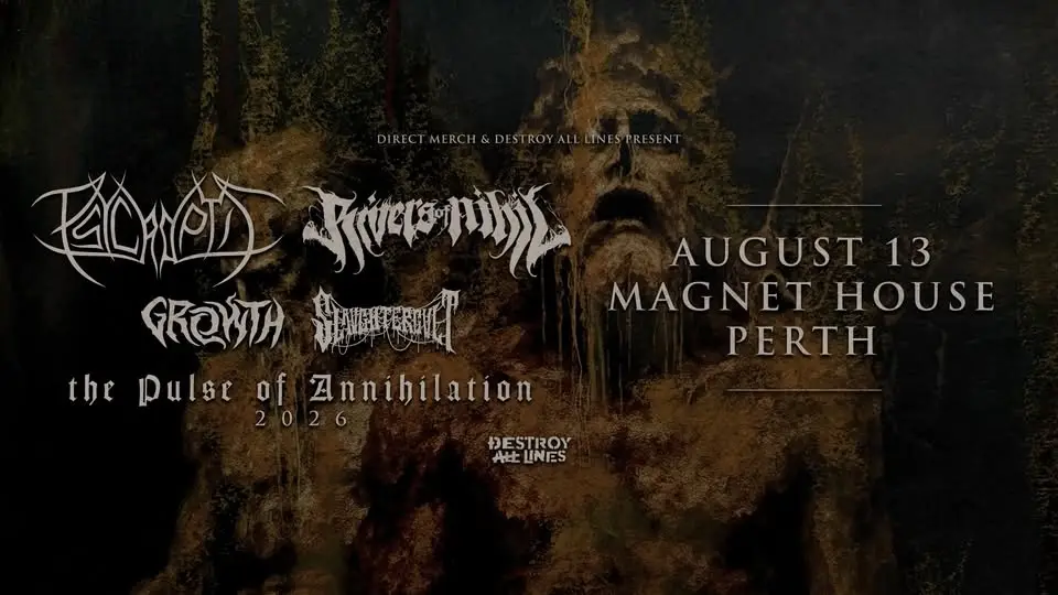 Psycroptic & Rivers of Nihil (US) | Perth | The Pulse Of Annihilation | Magnet House