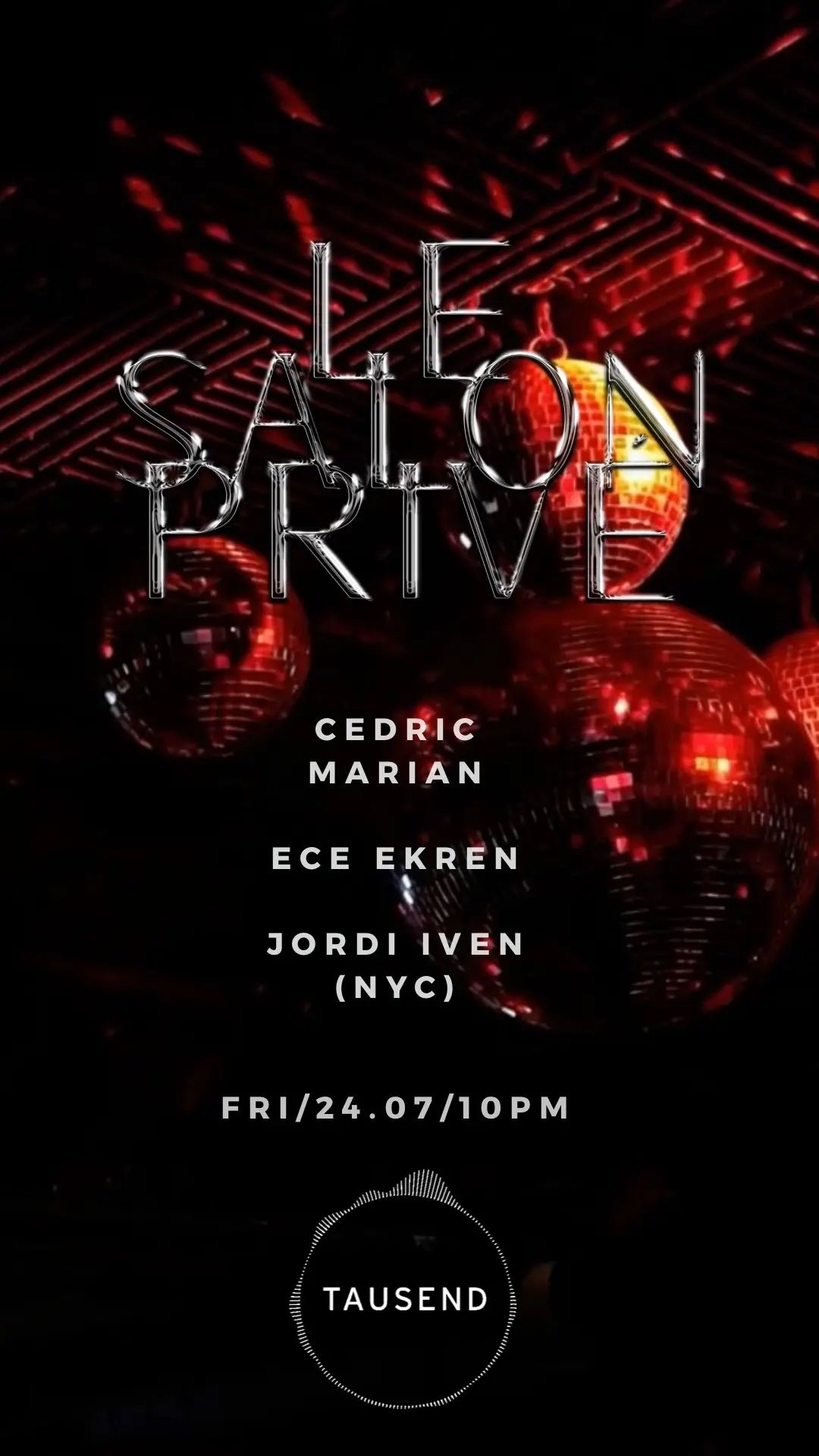 Le Salon Privé: Cedric Marian -  ECE EKREN - Jordi Iven (NYC)