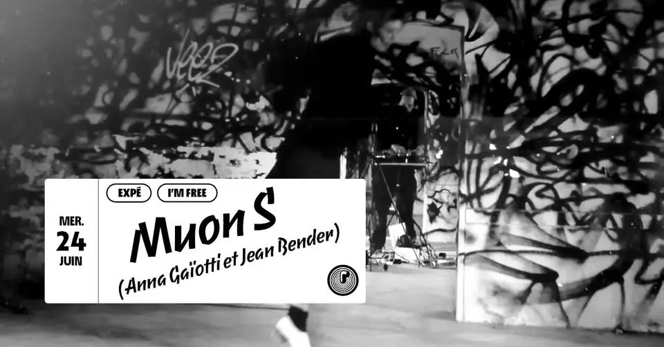 [I'm Free : Concert gratuit] Muon S (Anna Gaïotti et Jean Bender)