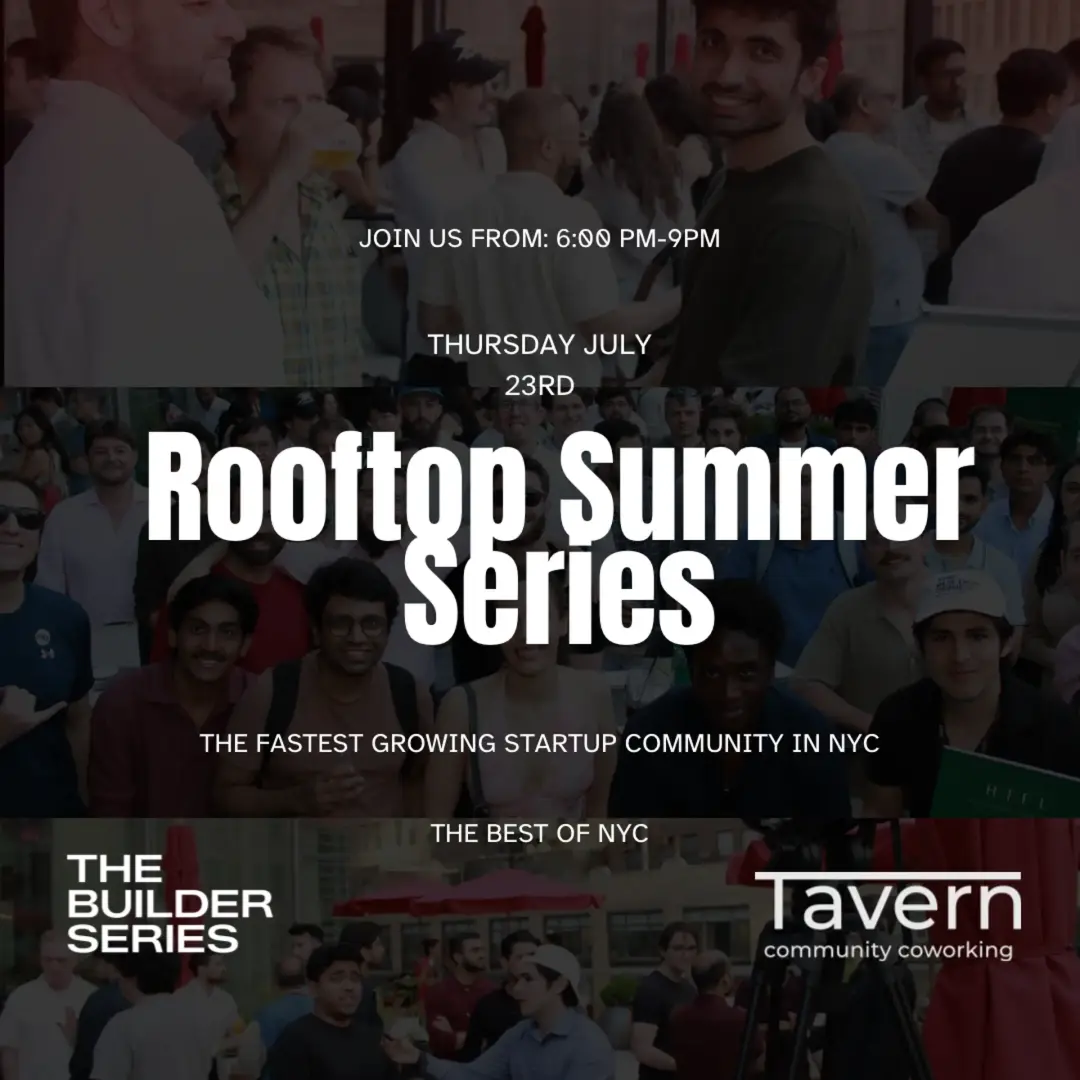 The Builder Series: Founder, Investor & Operator Nights - July 23rd