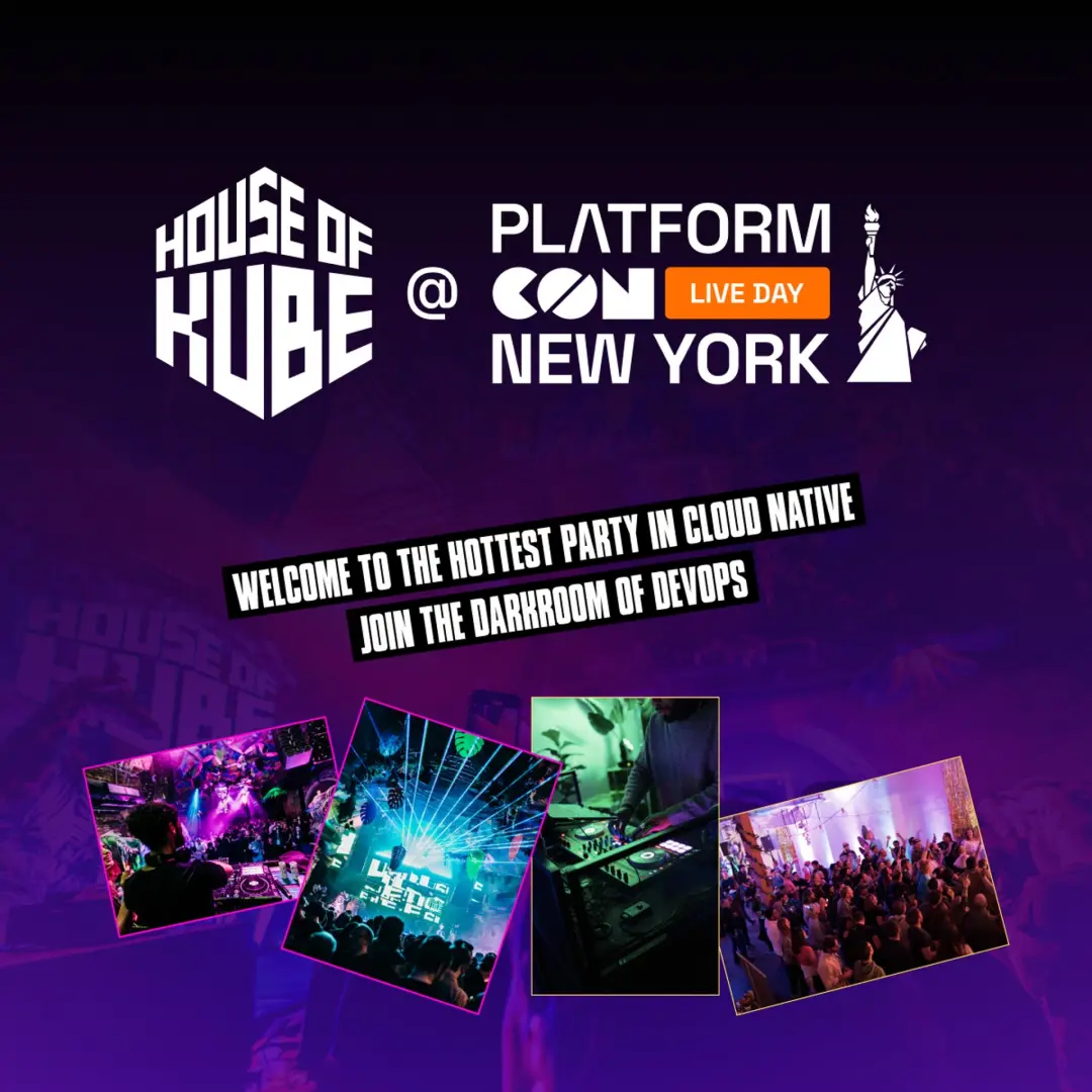 House of Kube @ PlatformCon New York