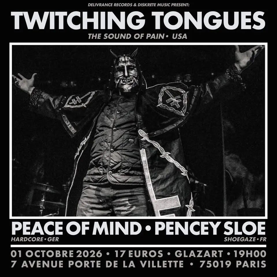 01.10.26 # Twitching Tongues + Peace of Mind + Pencey Sloe - Glazart / PARIS