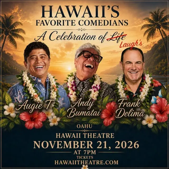 HAWAII'S FAVORITE COMEDIANS - A CELEBRATION OF LAUGH TOUR