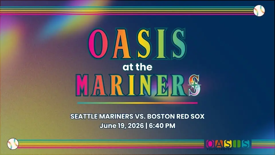 Oasis at the Mariners!