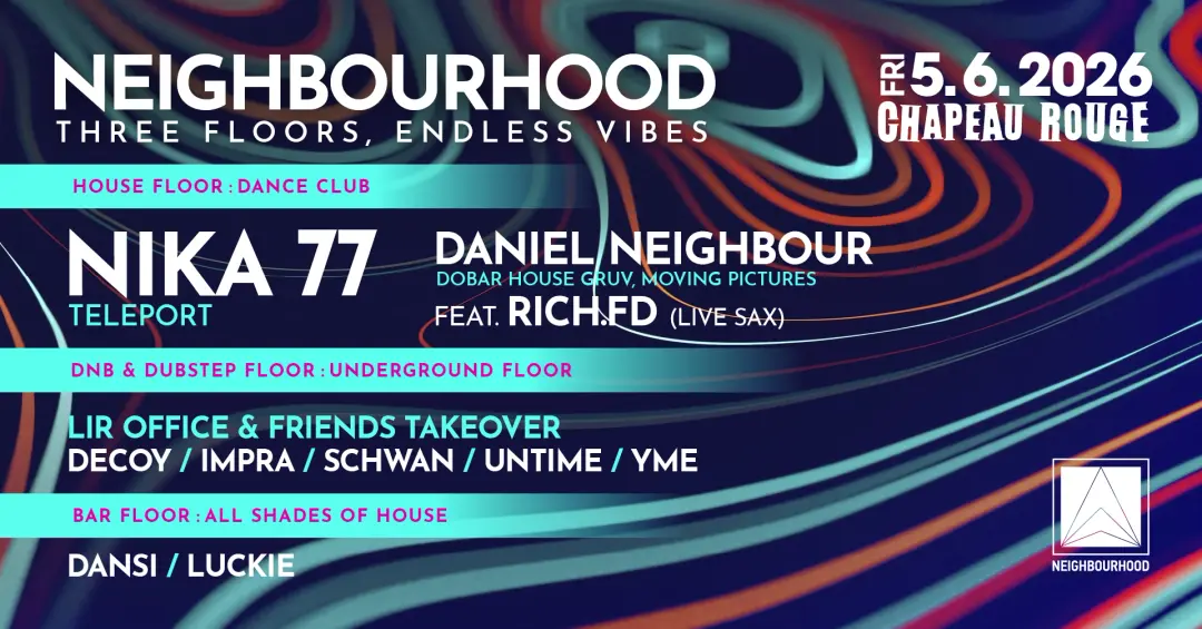 Neighbourhood w/Nika77 - three floors: deep, tech & minimal house, dubstep & dnb