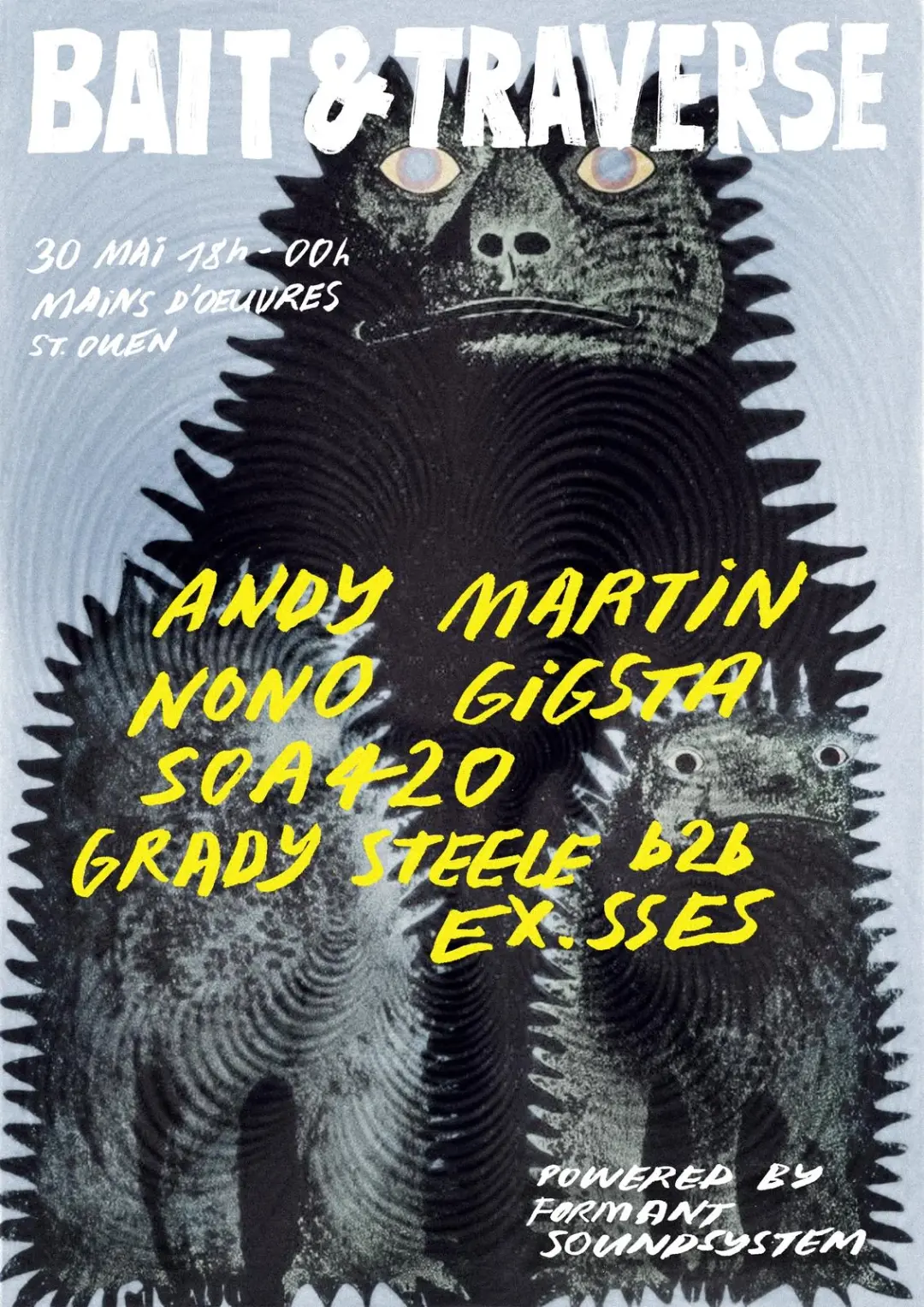 Bait & traverse: Andy Martin, Nono Gigsta, Soa420, ex.sses b2b Grady Steele