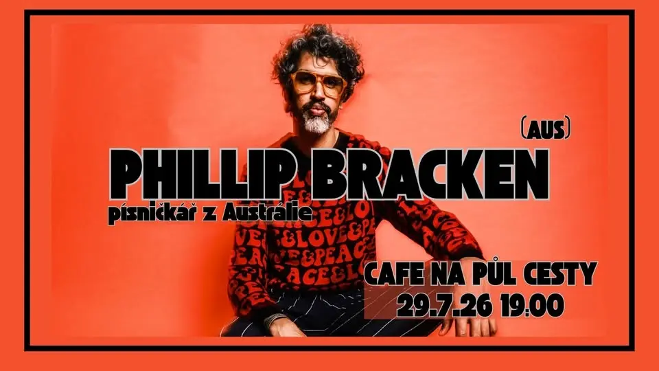 PHILLIP BRACKEN (písničkář, AUS)