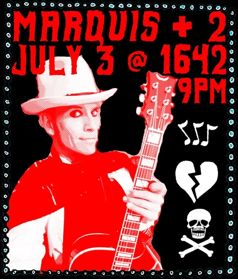 Marquis + 2 at 1642 🎶💔☠️