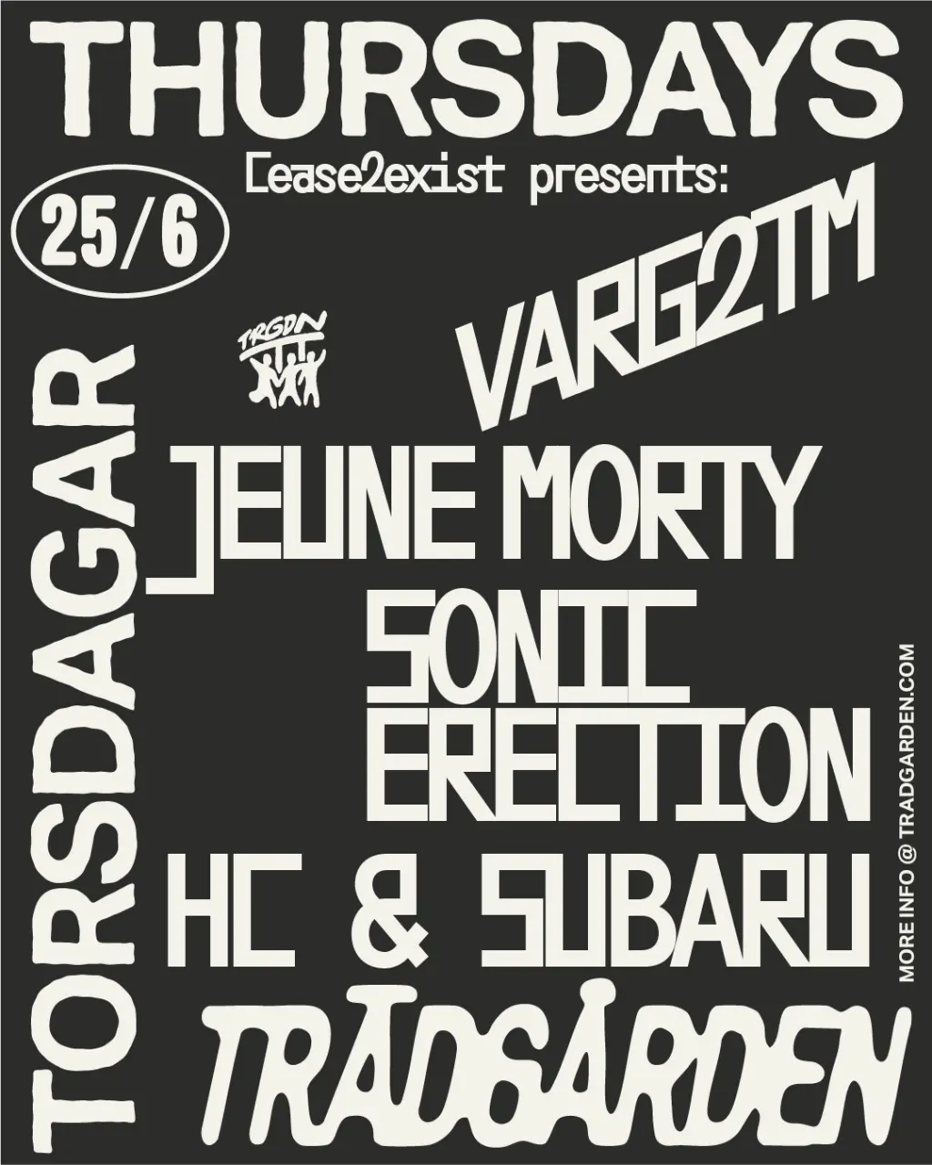 CEASE 2 EXIST PRESENTS: Varg2TM, Jeune Morty, Sonic Erection, HC&Subaru