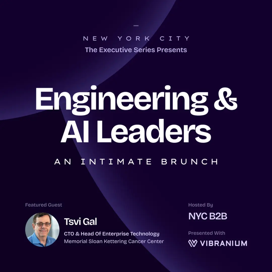[TO BE RESCHEDULED] Engineering & AI Leaders Brunch (Ft. Tsvi Gal, MSKCC CTO)